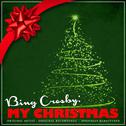 Bing Crosby: My Christmas (Remastered)专辑
