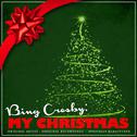 Bing Crosby: My Christmas (Remastered)