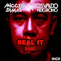 Angger Dimas & Osvaldo Nugroho - SEAL IT [Van Hendrick Remix]