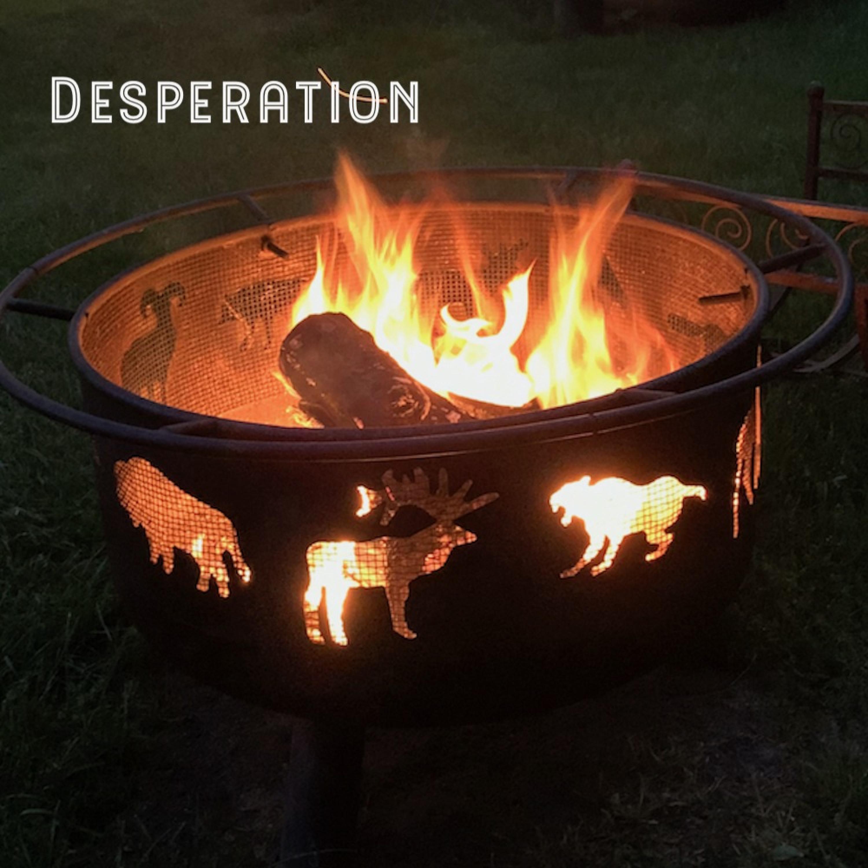 Desperation