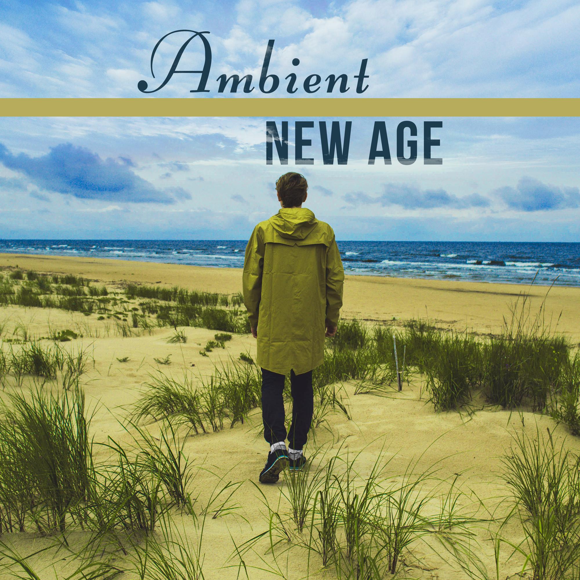 Ambient New Age – Relaxing Music, Stress Relief, Reduce Anxiety, Rest after Work, Pure Relaxation