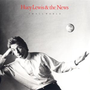 Small World - Huey Lewis And The News (PT karaoke) 带和声伴奏 （降6半音）