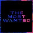 The Most Wanted