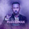 Ruggedman - Because Of You