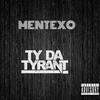 Mentexo - This Ain't What You Want (feat. Ty Da Tyrant) (Pre-Release)