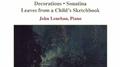 IRELAND, J.: Piano Works, Vol.  2 (Lenehan) - Decorations / Sonatina / Leaves from a Child's Sketchb专辑