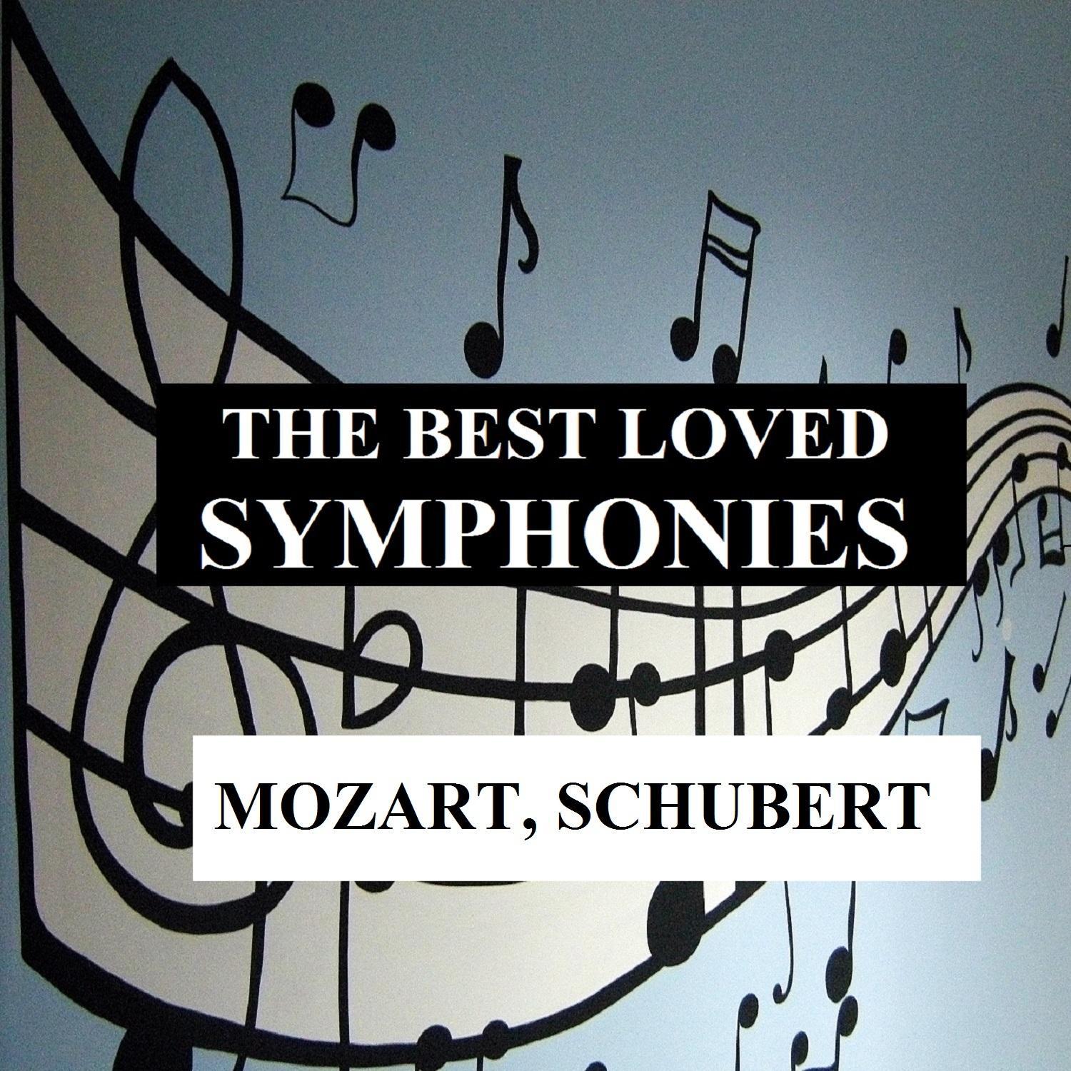 The Best Loved Symphonies - Mozart, Schubert专辑