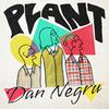 Plant - Dan Negru