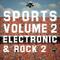 Sports: Electronic & Rock, Vol. 2专辑