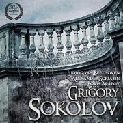 Grigory Sokolov: Beethoven, Scriabin, Arapov