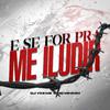 Dj Vini Ms - E SE FOR PRA ME ILUDIR (feat. MC MINININ & MC CODE)