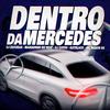 DJ ESCOBAR - Dentro Da Mercedes