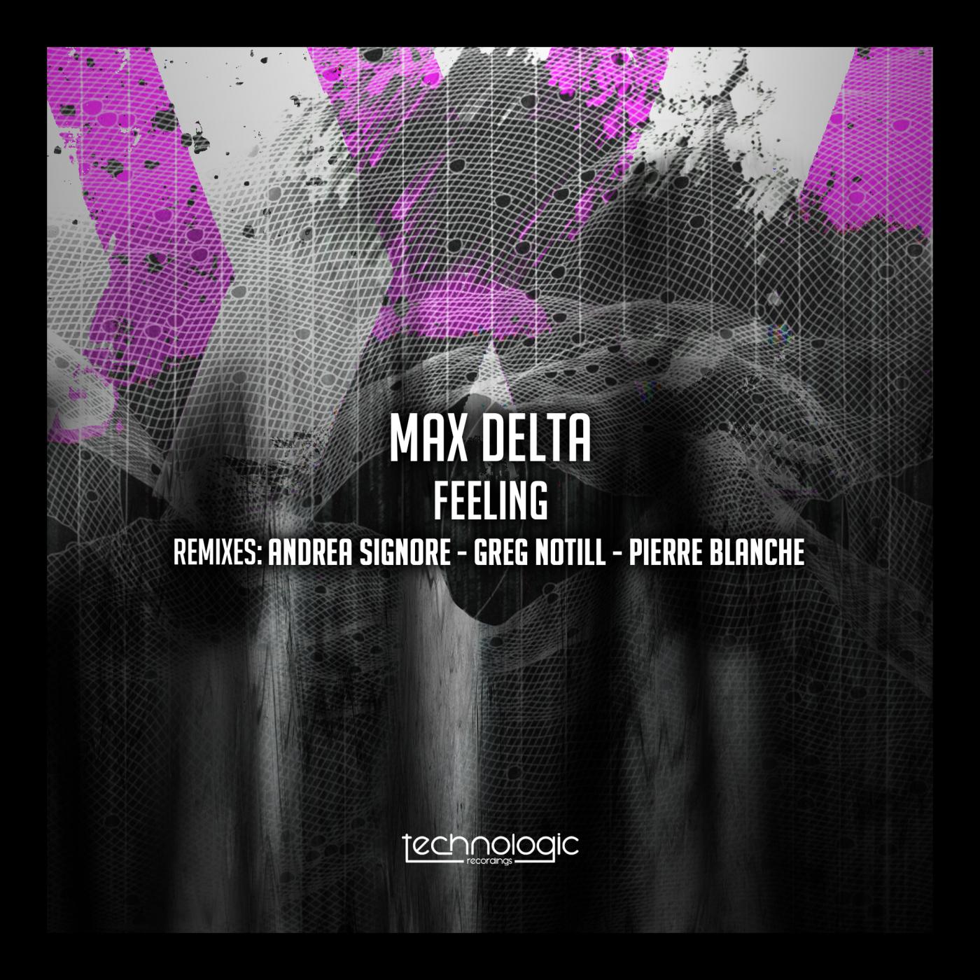 Max Delta - Feeling (Pierre Blanche Remix)