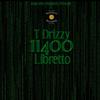 T Drizzy - 11400 (feat. Libretto)
