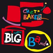 Chet Baker Big Band (Bonus Track Version)