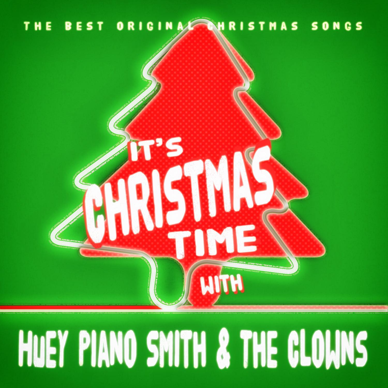 It's Christmas Time with Huey Piano Smith & The Clowns