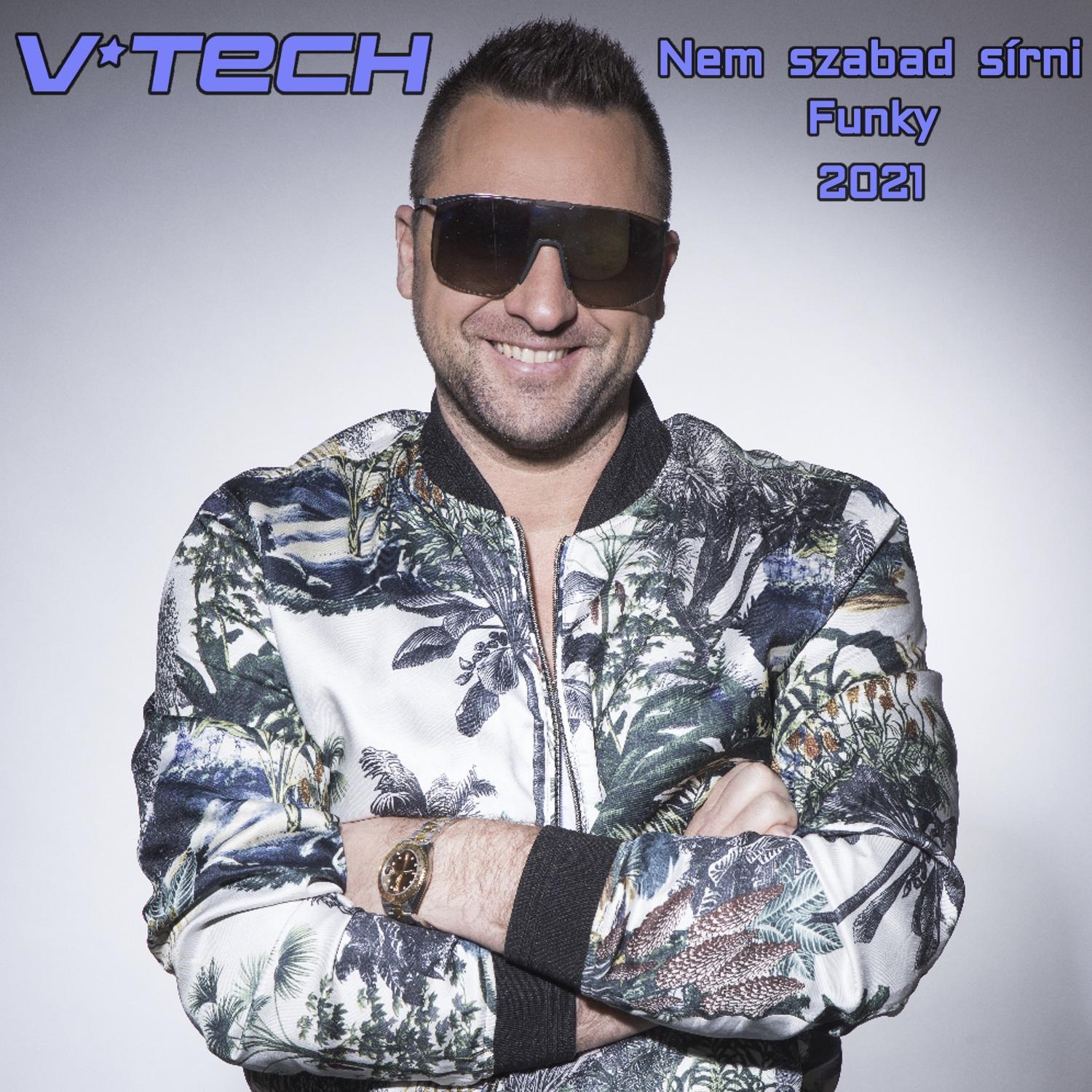 Nem szabad sírni Funky 2021