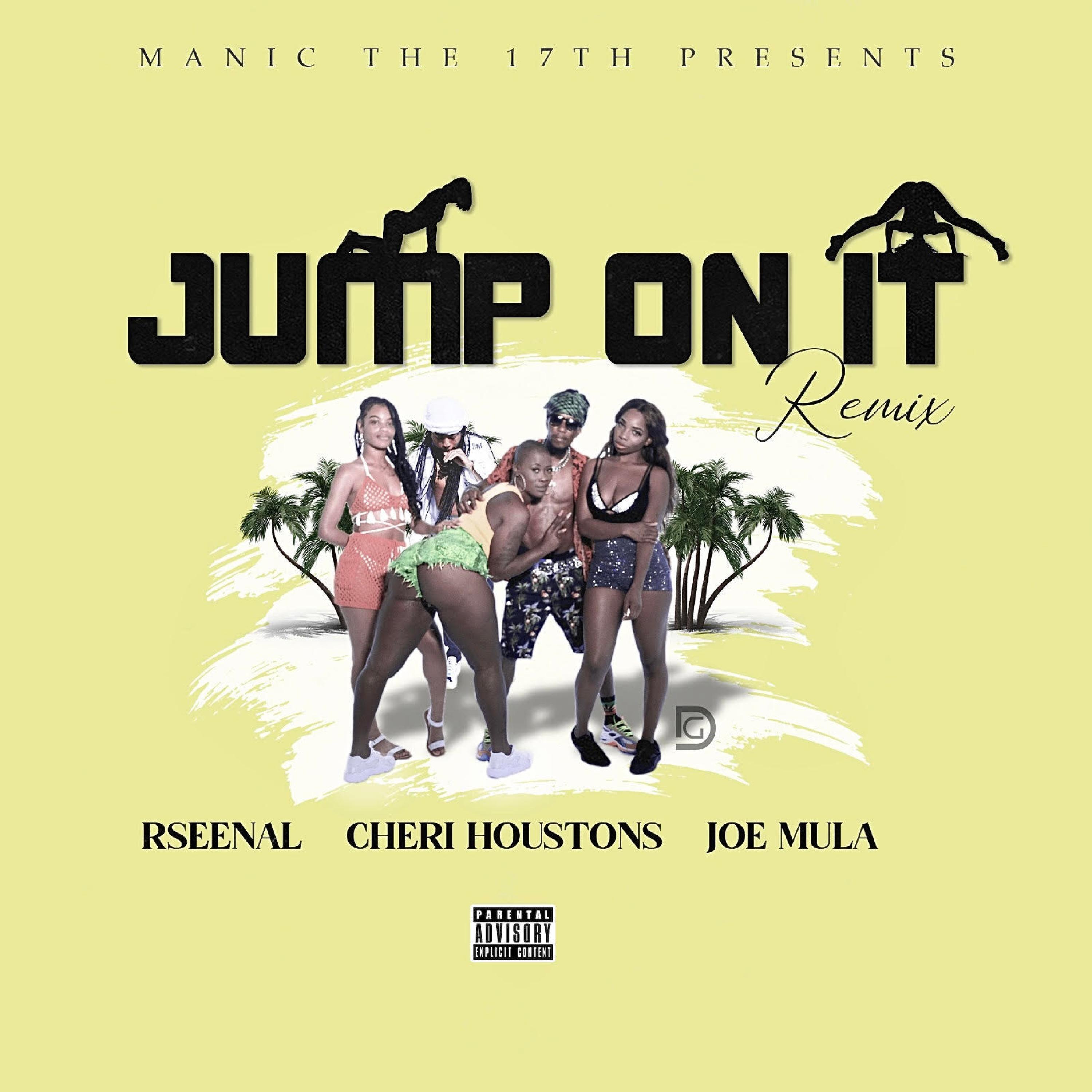 Jump On It (feat. Rseenal, Cheri Houstons & Joe Mula) [Remix] (Remix)