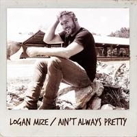 Ain't Always Pretty - Logan Mize (TKS Instrumental) 无和声伴奏