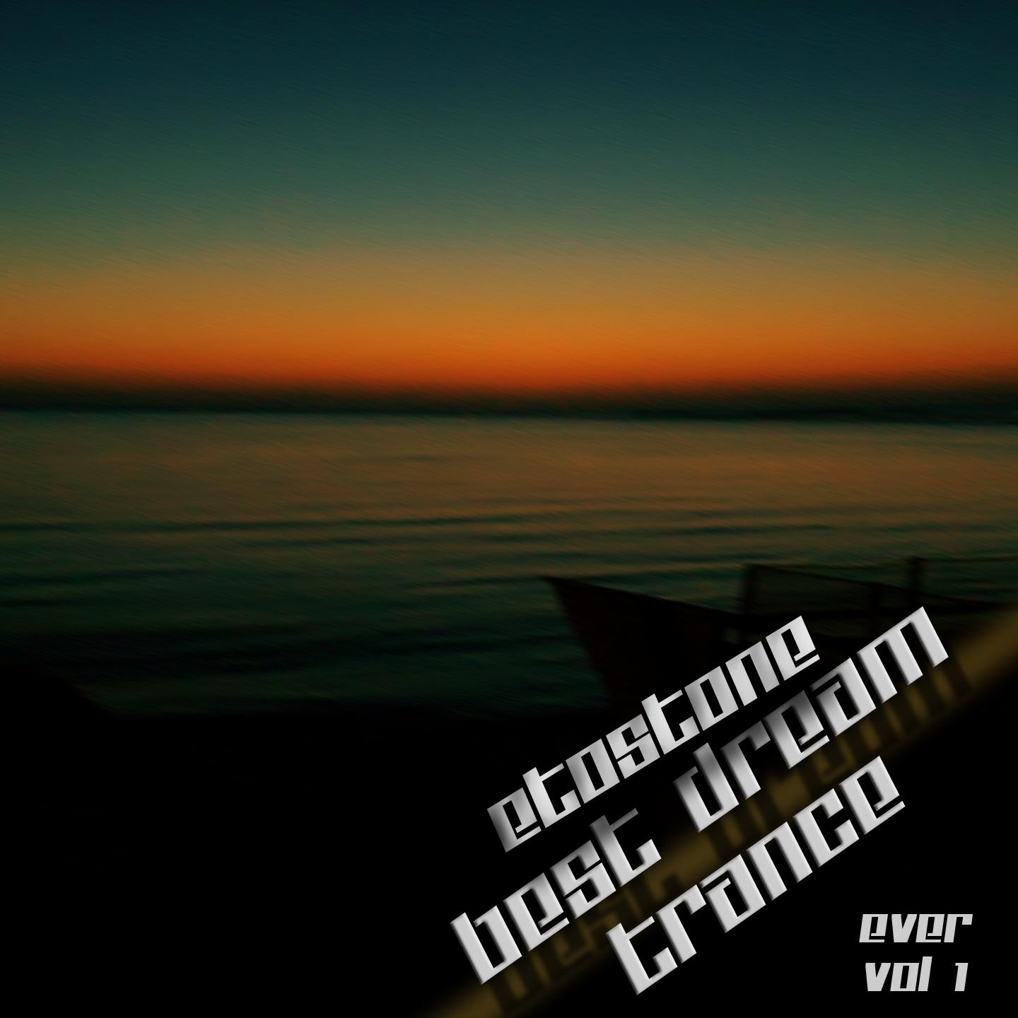 Best Dream Trance Ever Vol 1