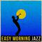 Easy Morning Jazz专辑