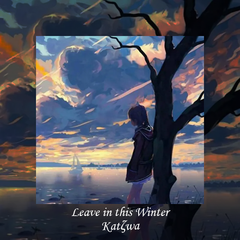 Leave in this Winter (Instrumental)