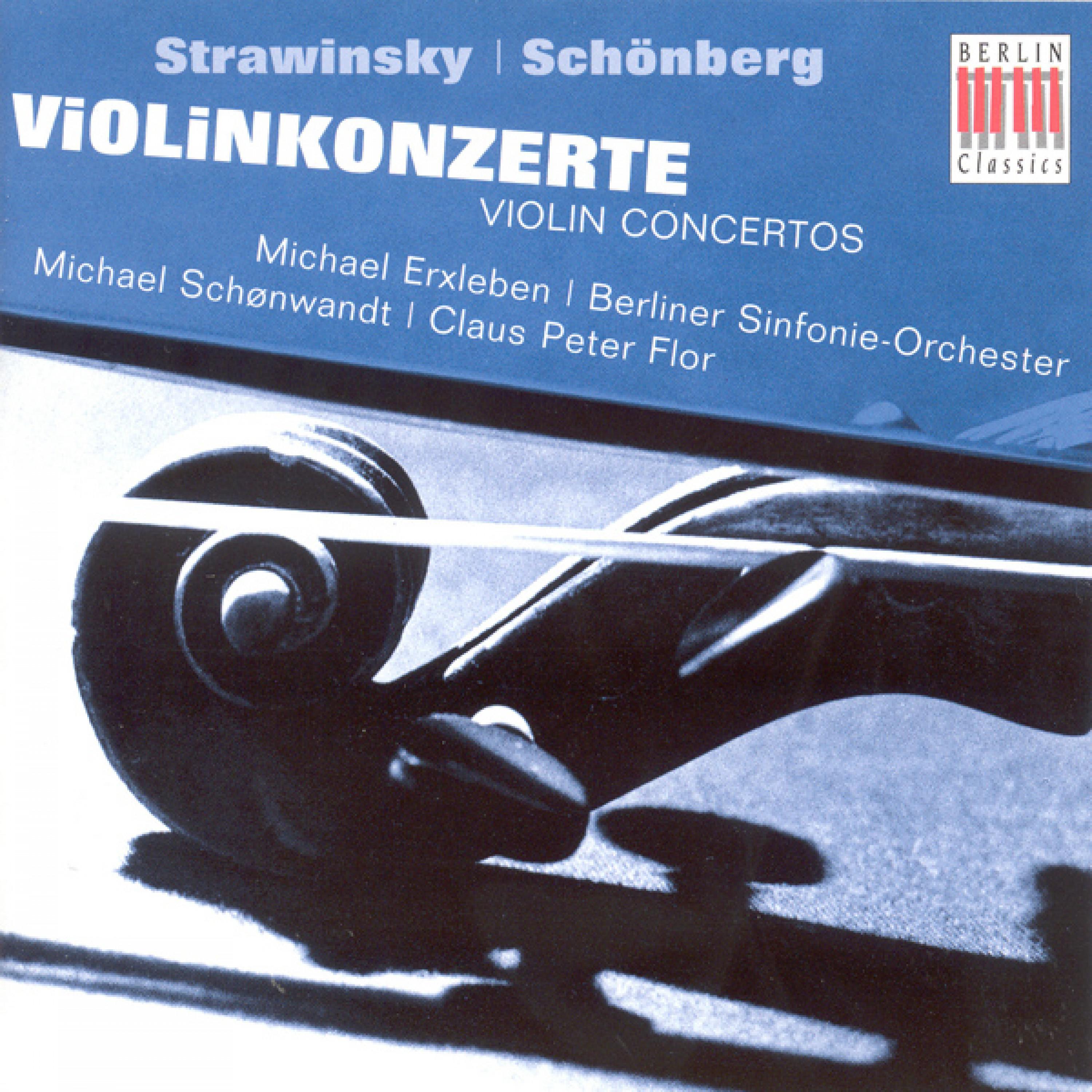 STRAVINSKY, I. / SCHOENBERG, A.: Violin Concertos (Erxleben, Berlin Symphony, Schonwandt, Flor)专辑