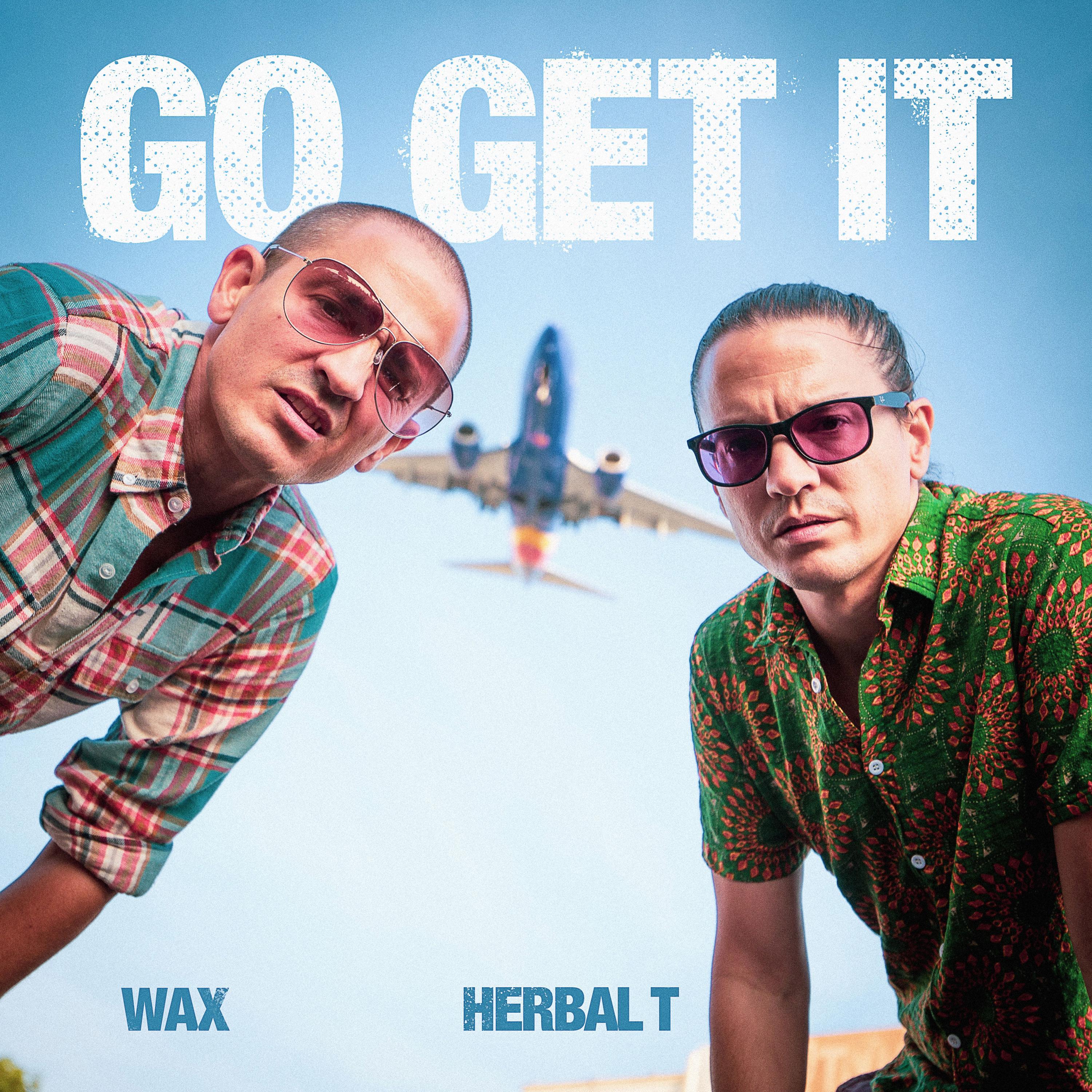 Wax - Go Get It