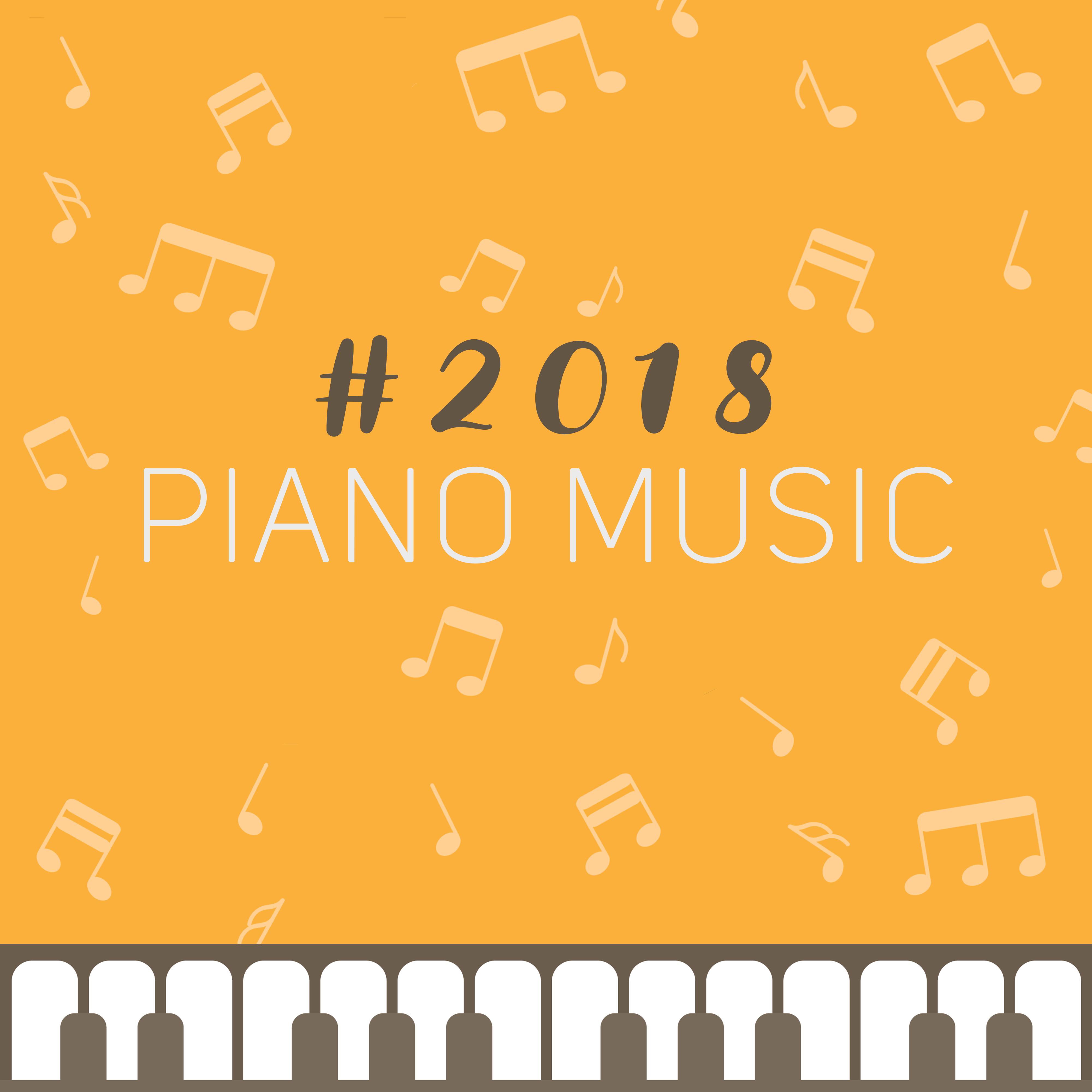 #2018 Piano Music – Melancholy Jazz, Romantic Piano, Instrumental Music专辑