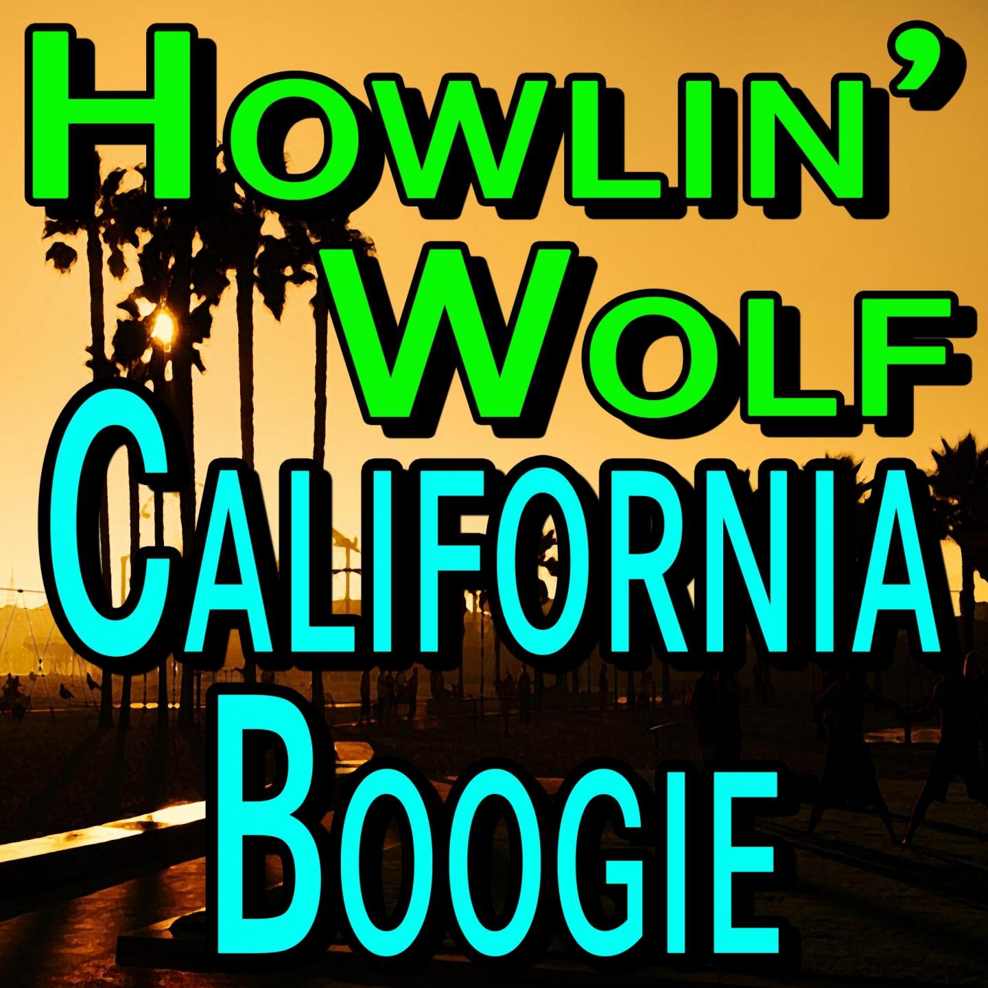 Howlin' Wolf California Boogie专辑