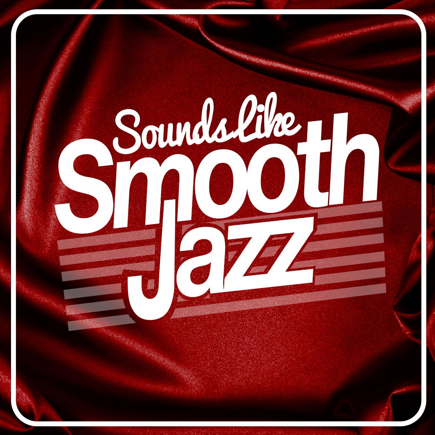 Sounds Like Smooth Jazz