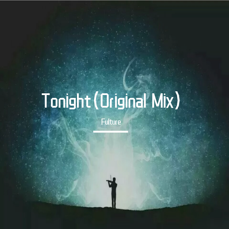Tonight（Original Mix）