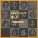 Chronicle Of A Summer专辑