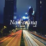 No Feeling专辑