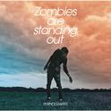 Zombies are standing out专辑