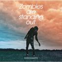 Zombies are standing out专辑