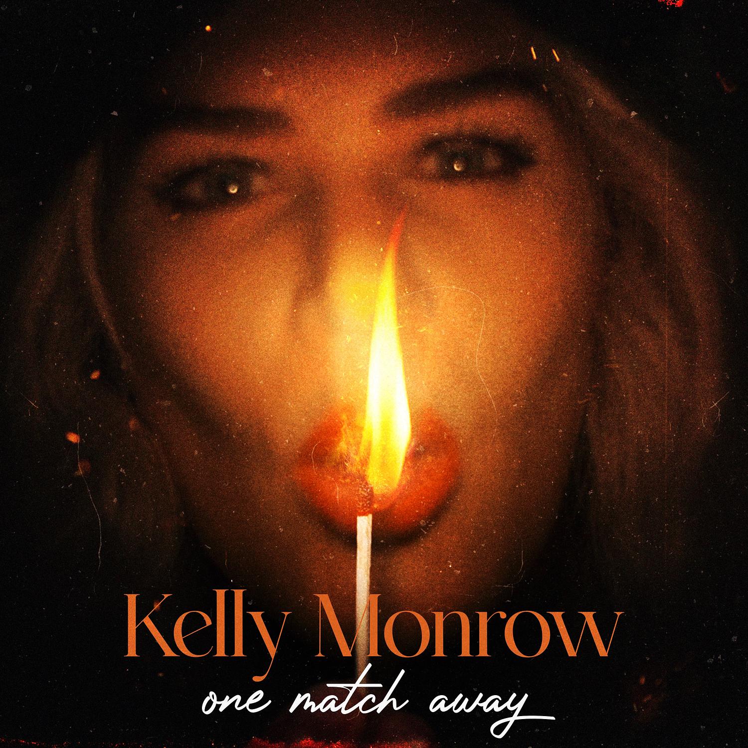 Kelly Monrow - One Match Away