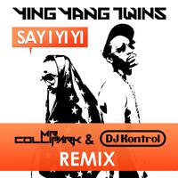 Say I YI Yi - Ying Yang Twins