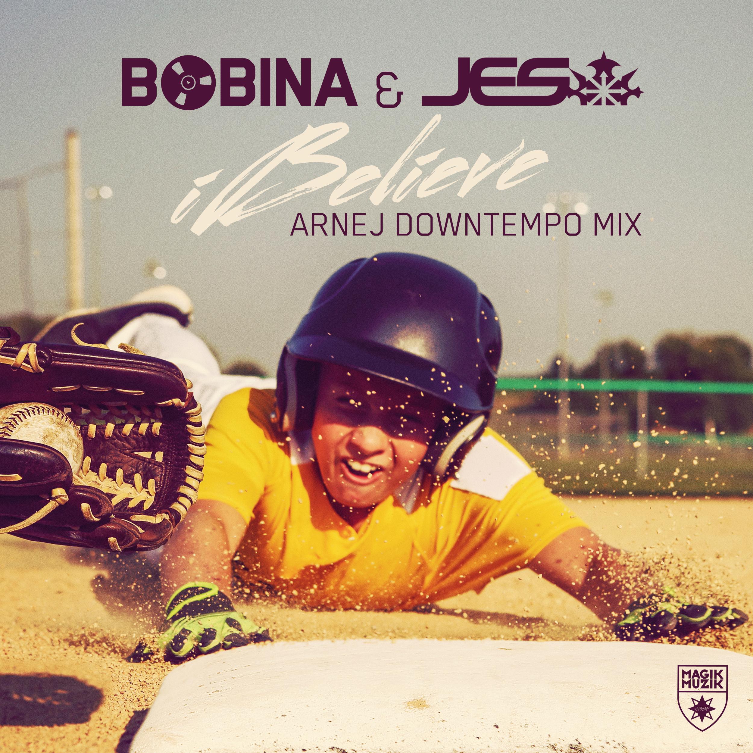 iBelieve (Arnej Downtempo Mix)