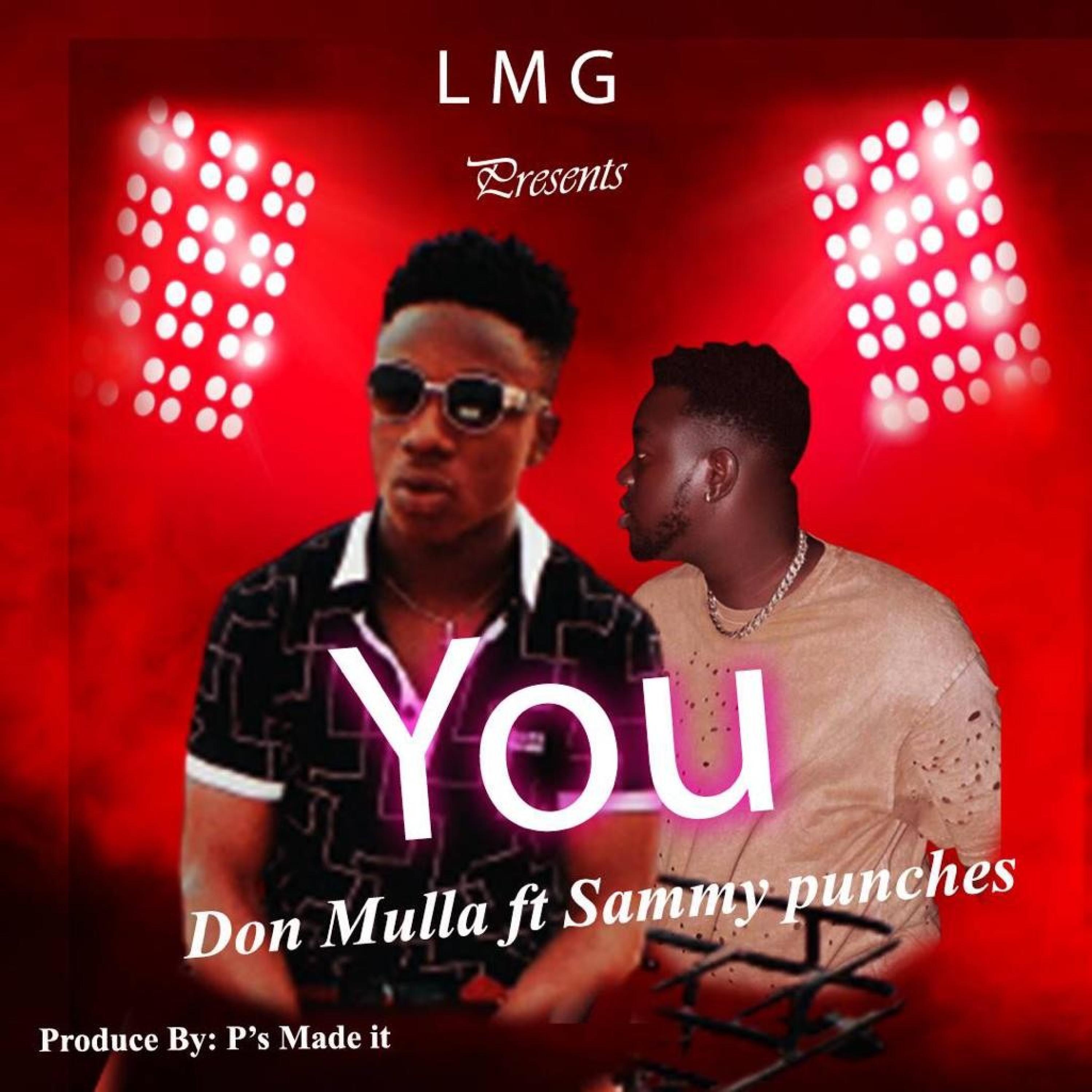Don Mulla - You (feat. Sammy Punches)