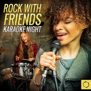 Rock with Friends, Karaoke Night