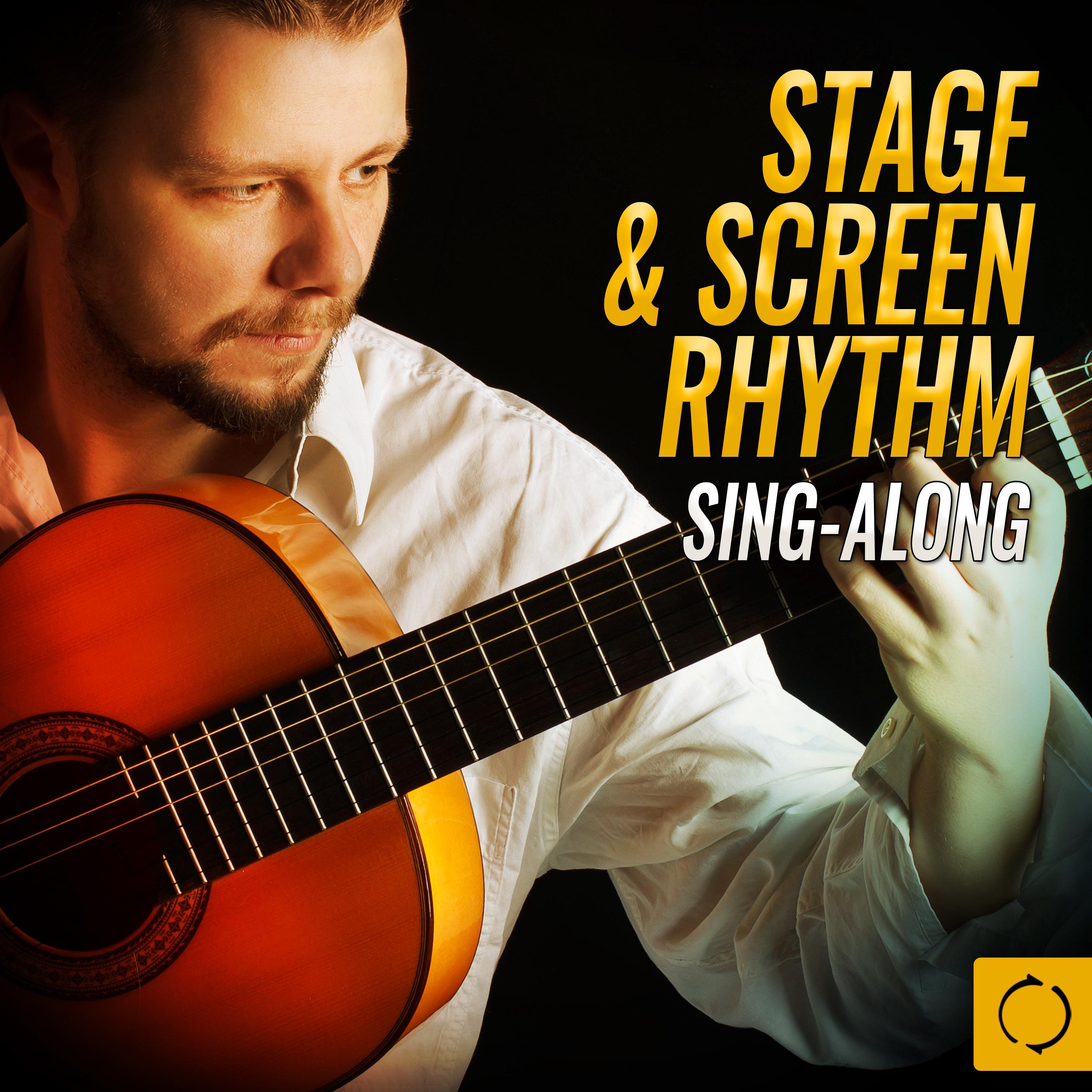 Stage & Screen Rhythm Sing - Along专辑