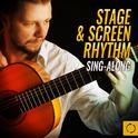 Stage & Screen Rhythm Sing - Along专辑