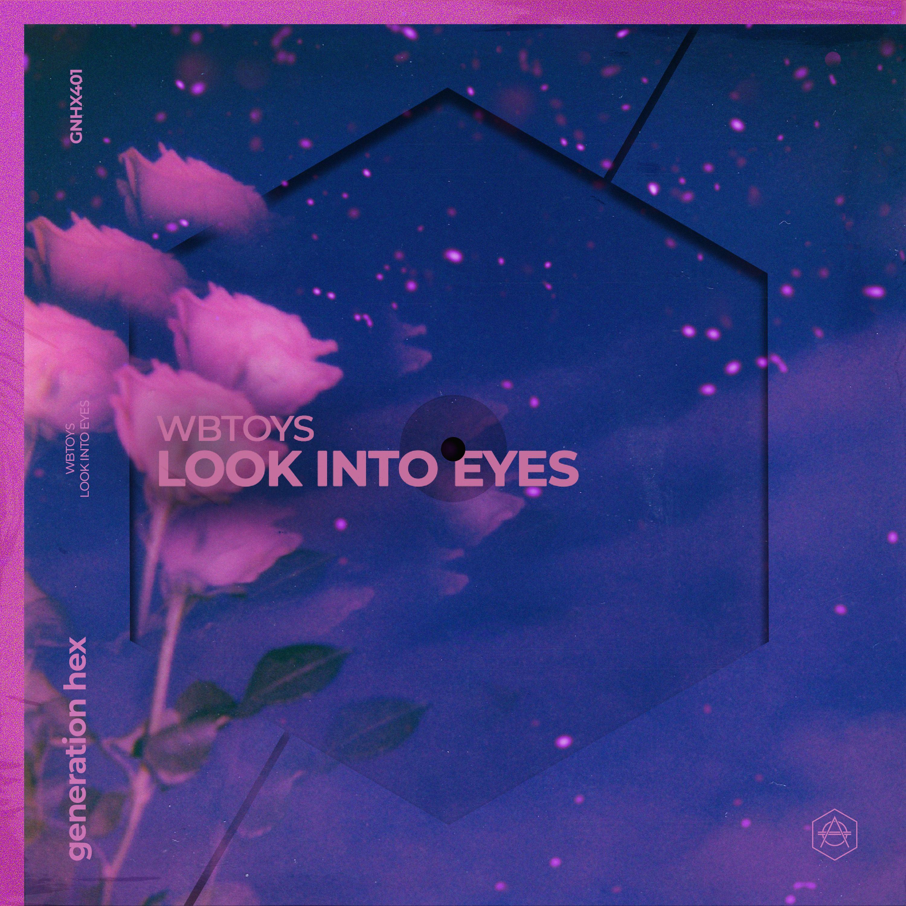 Look Into Eyes