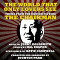 The Chairman: The World That Only Lovers See - (Single) (Jerry Goldsmith, Hal Shaper)