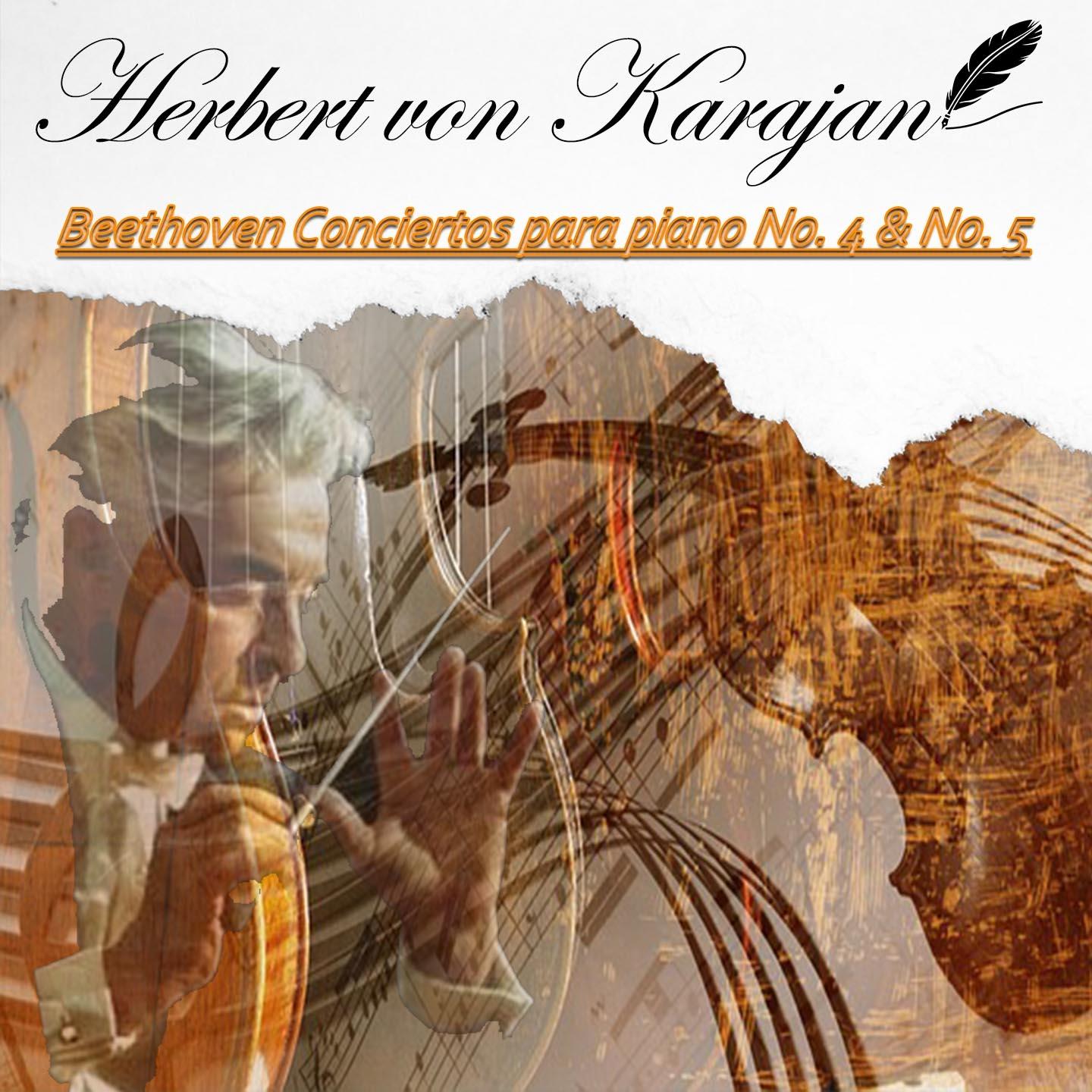 Herbert von Karajan, Beethoven Conciertos para piano No. 4 & No. 5