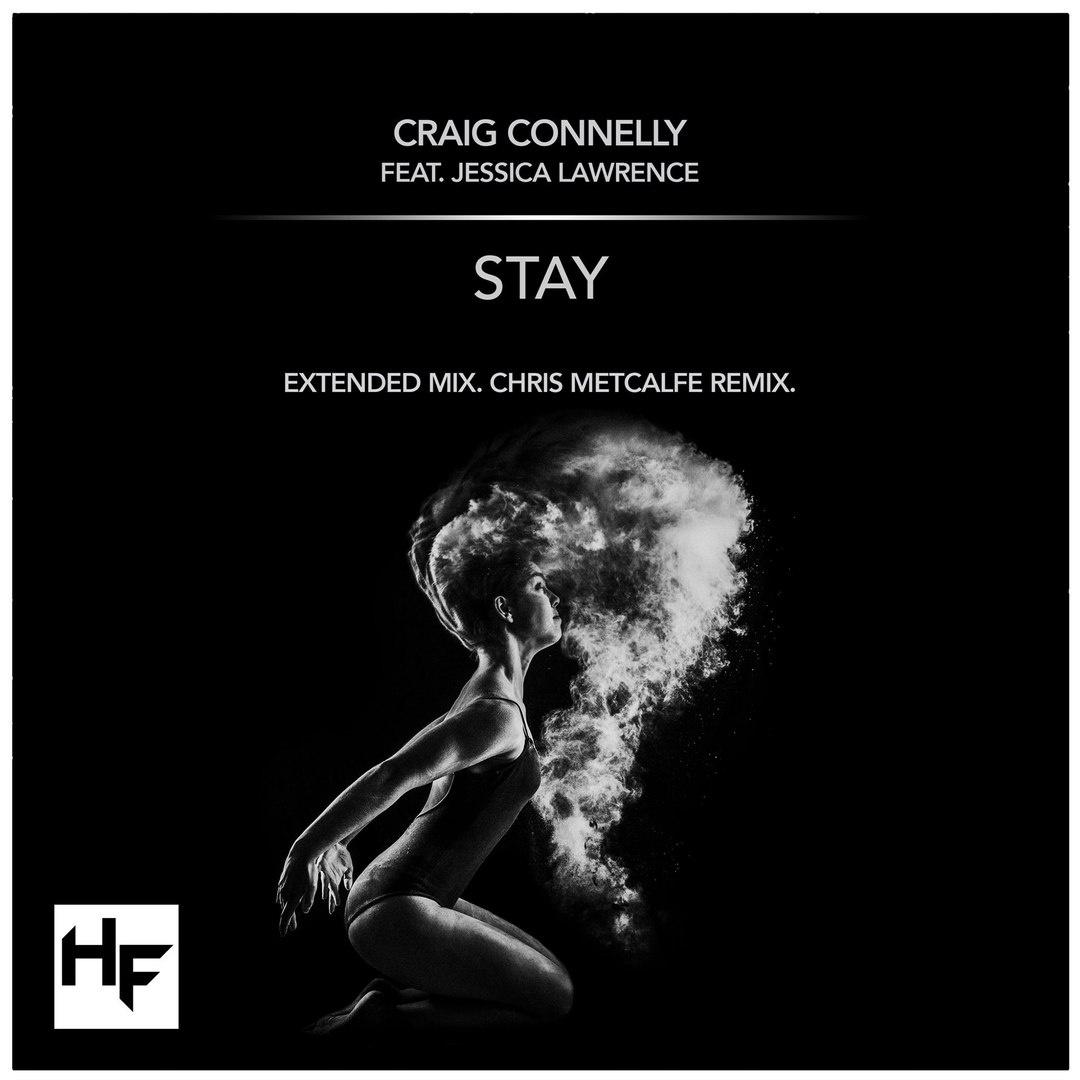 Craig Connelly - Stay (Chris Metcalfe Remix)