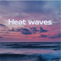 Heat Waves