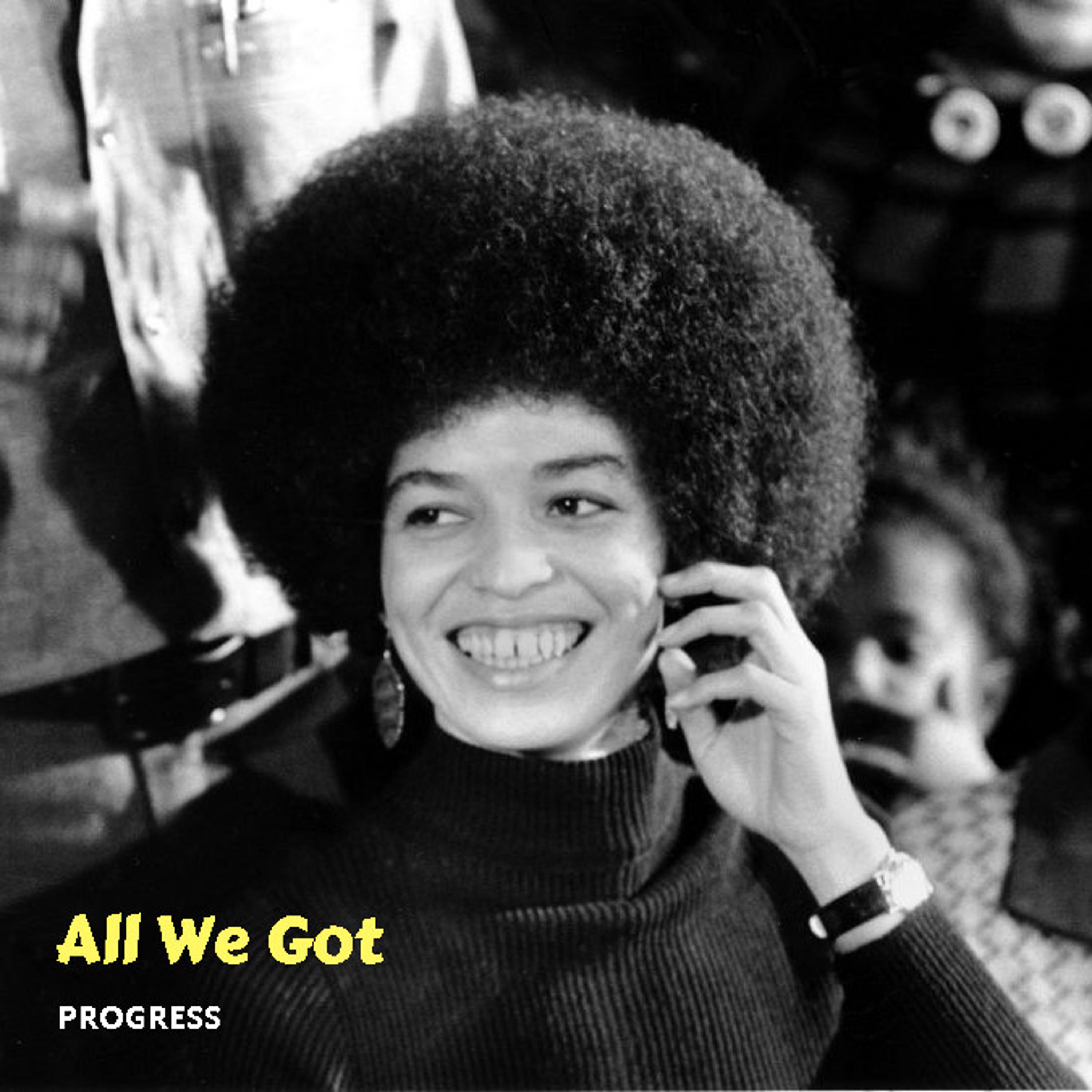 All We Got