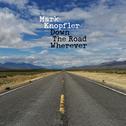Down The Road Wherever (Deluxe)专辑